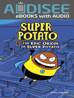 cover image of The Epic Origin of Super Potato